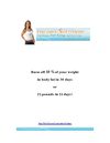 Burn off 10% of your body fat in 30 days or 21 pounds in 21 days!