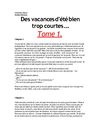 Vacances d'été bien trop courtes