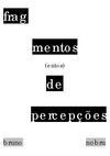 bruno nobru - fragmentos entos de percepcoes