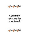 Comment ratiner les sorcières