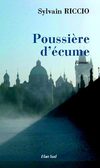 Poussière d'écume, roman de Sylvain RICCIO paru chez Elan Sud