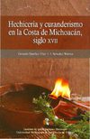Hechicería y curanderismo en la Costa de Michoacán, siglo XVII