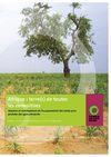 Afrique : terre(s) de toutes les convoitises Ampleur et conséquences de l’accaparement des terres pour produire...
