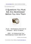 Gold Coast Bookkeeper - 5 Questions You Must Ask Any Bookkeeper Before You Hire Them
