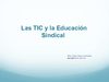 Las TIC y la Educación Sindical 