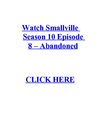 Watch Smallville Season 10 Episode 8 – Abandoned free Megavideo