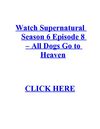 Watch Supernatural Season 6 Episode 8 – All Dogs Go to Heaven free Megavideo