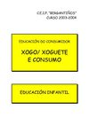 XOGO E XOGUETE. EDUCACIÓN INFANTIL