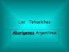 Los Tehuelches Delfi