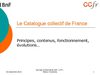 Présentation Catalogue Collectif de France- BNF - 25 nov 2010