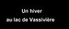 Hiver au lac de Vassivière
