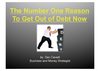 The Number One Reason To Get Out Of Debt