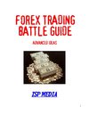 Forex Trading Battle Guide : ADVANCED IDEAS