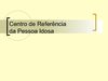 Centro de Referência da Pessoa Idosa