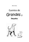 CUENTOS DE GRANDES Y PEQUEÑOS