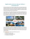 A good vacation rental can make your holidays a memorable one!!
