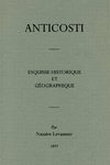 Anticosti - 1897 - Esquisse historique et géographique, 40 pages, Nazaire Levasseur