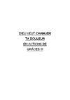 DIEU VEUT CHANGER TA DOULEUR EN ACTIONS DE GRACES Extrait