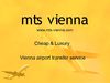 cheap and luxury Vienna airport transfer service
