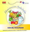 Alimentación Saludable. Guía del facilitador
