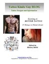 Getting a Better Tattoo 36 pg Guide