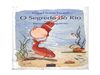 O segredo do rio