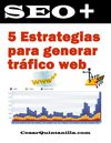 5 Estrategias para generar trafico web