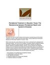 Periodontal Treatment in Houston,Texas:The Relationship between Periodontal Health and Systemic Diseases