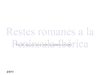 RESTES ROMANITZACIÓ