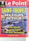 Le Point n°1974 - Jeudi 15 juillet 2010 - Saint-Tropez, ses coups de folie