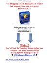 Blogging To The Bank 2011 review, Blogging To The Bank 2011 bonus, Blogging To The Bank scam