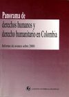 Panorama de derechos humanos y derecho humanitario en Colombia. Informe de avance sobre 2000 