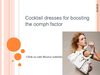 Cocktail dresses for boosting the oomph factor