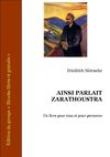 Ainsi parlait Zarathroustra - Nietzsche