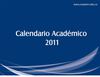 CALENDARIO ACADÉMICO 2011 - Esumer