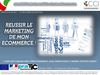 Mardi CCI eCommerce "REUSSIR LE MARKETING DE MON ECOMMERCE " - Frédéric PERES - 15 fev 2011 - CCI Bayonne Pays Basque