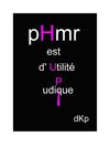 pHmr [Unique-Inahabituel-Particulier]