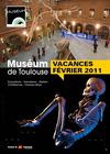 Programme des vacances d'hiver 2011 au Muséum de Toulouse