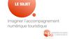 Imaginer l'accompagnement numérique touristique : Sujet