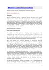 Biblioteca escolar y escritura. El autor, maestro de primaria y bibliotecario escolar voluntario, ofrece algunas...