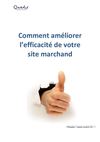 Comment améliorer l'efficacité de votre site marchand - fascicule 3