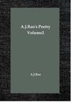 Poetry by A.J.Rao Volume 2