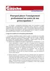 3 Pourquoi placer l'enseignement professionnel au centre de nos préoccupations