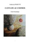 André de Peretti, Cantate au Cosmos, 2007