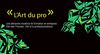 La démarche "Art du pro"
