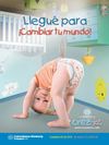 ¡Llegue para cambiar tu mundo!