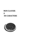 Mon clavier a du caractere