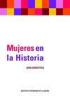 Mujeres en la Historia (guía didáctica). Las culturas y religiones son fuente habitual de discriminación para las...
