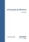 A Formacao de Obreiros (Ivan Baker)