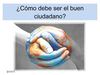 ¿Cómo ser un buen Ciudadano? por Amanda Gómez - 3º A